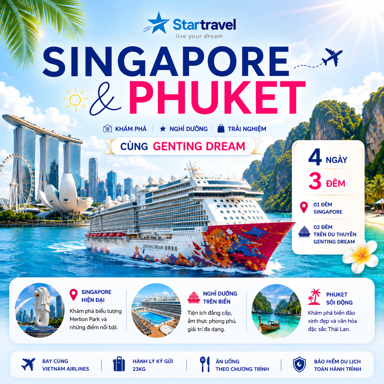 SINGAPORE & PHUKET | Hành trình mùa hè đến Thiên đường nghỉ dưỡng Phuket cùng Genting Dream